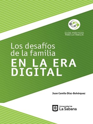 cover image of Los desafíos de la familia en la era digital